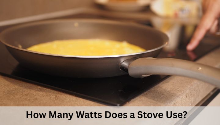 How Many Watts Does a Stove Use